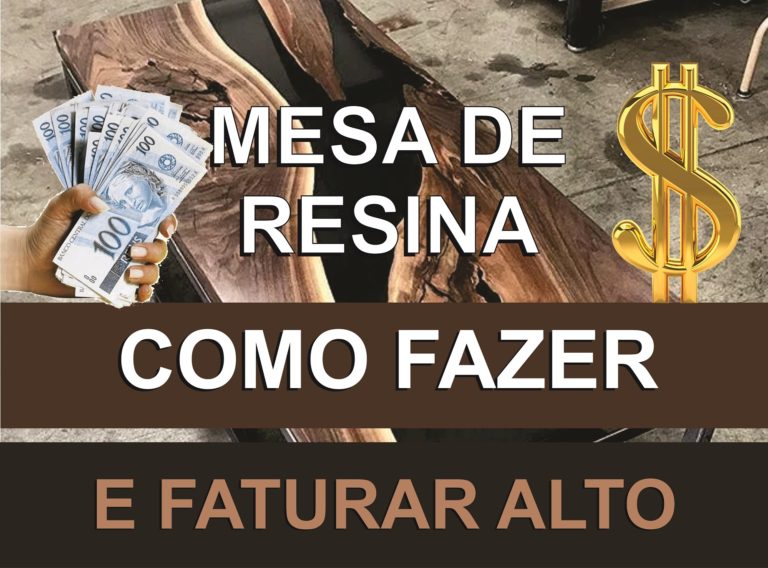 COMO FAZER MESA DE RESINA E FATURAR ALTO