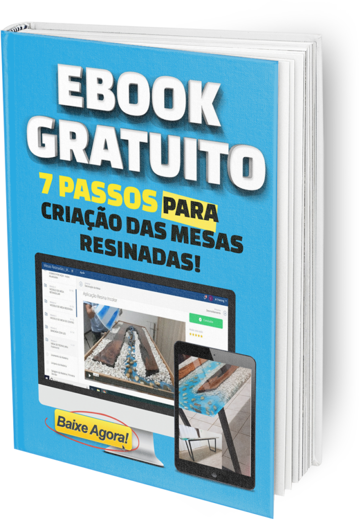 EBOOK PARA BAIXAR GRÁTIS - 7 PASSO PARA FAZER MESAS RESINADA