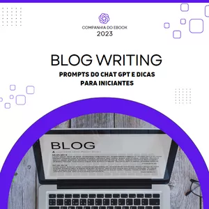 Blog Writing - prompts do Chat GPT e dicas para iniciantes