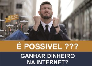 É possível GANHAR DINHEIRO NA INTERNET? - Saiba tudo o que você precisa saber sobre Marketing Digital e começar seu negócio na internet