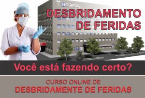 CURSO ONLINE DE DESBRIDAMENTO DE FERIDAS