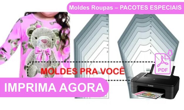 Moldes Roupas – PACOTES ESPECIAIS - Para baixar e imprimir