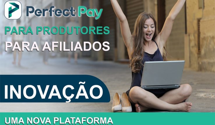 PERFECT PAY NOVA PLATAFORMA DE AFILIADOS 2021