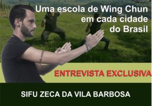 UMA ESCOLA DE WING CHUN EM CADA CIDADE DO BRASIL -ENTREVISTA COM SIFU ZECA DA VILA BARBOSA