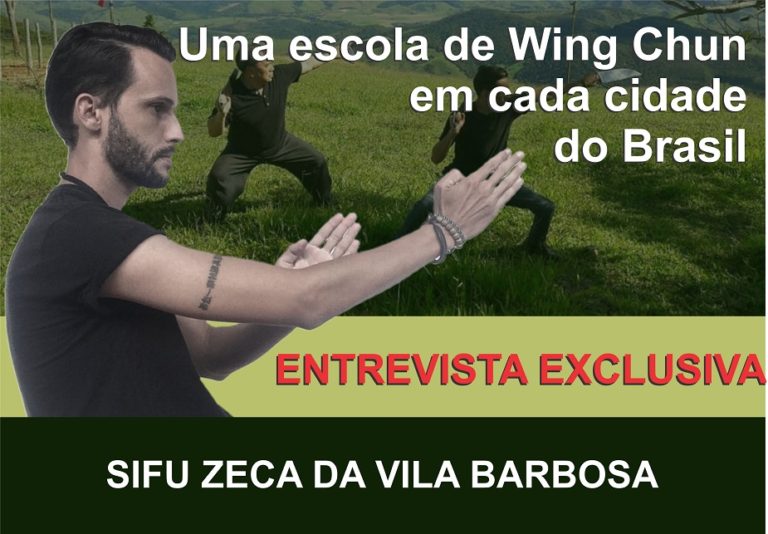 UMA ESCOLA DE WING CHUN EM CADA CIDADE DO BRASIL -ENTREVISTA COM SIFU ZECA DA VILA BARBOSA