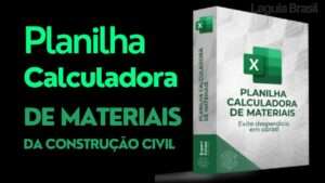 PLANILHA DE CÁLCULO DE MATERIAIS DA CONSTRUÇÃO CIVIL