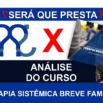 SERÁ QUE PRESTA - CURSO TERAPIA SISTÊMICA BREVE FAMILIAR