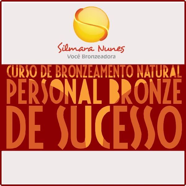 capa curso bronzeamento natural - personal bronze de sucesso - Silmara Nunes