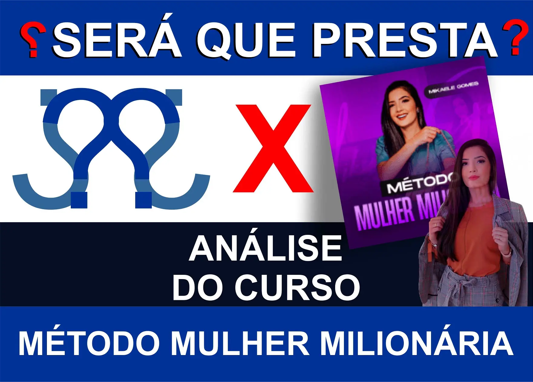 Curso Método Mulher Milionária ou Curso MMM é bom? Funciona? Vale a Pena?