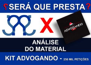 Será que presta - KIT ADVOGANDO - 250 MIL PETIÇÕES