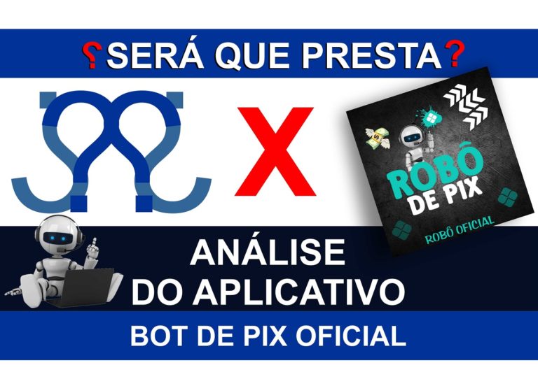 SERÁ QUE PRESTA - BOT DE PIX OFICIAL - ANÁLISE DO CURSO