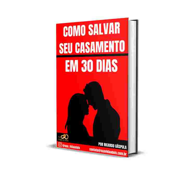 Como salvar Seu Casamento em 30 Dias