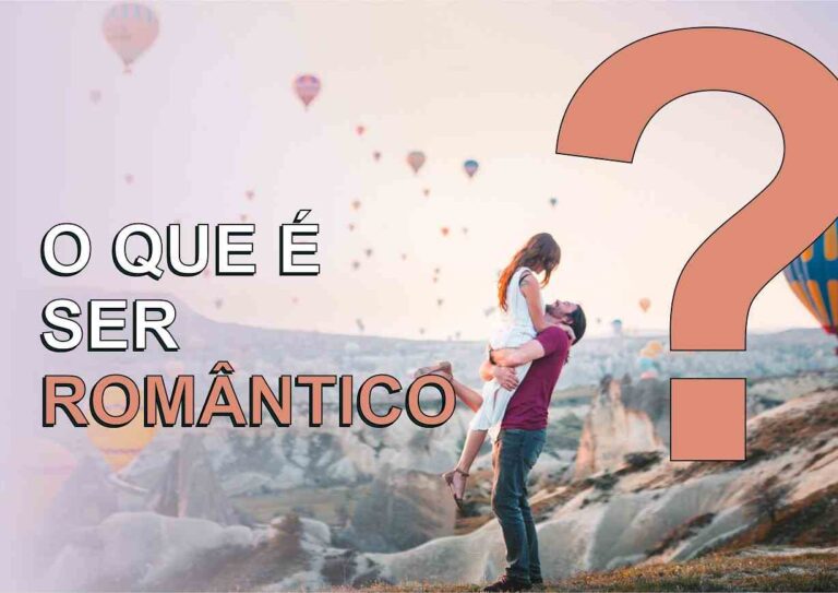 O QUE É SER ROMANTICO - O GUIA DEFINITIVO