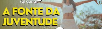 CHI KUNG - A Fonte da Saúde e Juventude