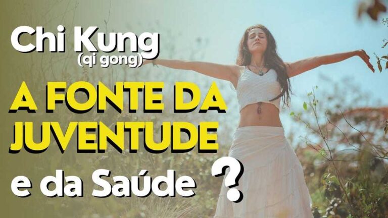 CHI KUNG - A Fonte da Saúde e Juventude