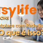 EasyLife Solutions – Marketplace com Rede Social O que é isso - capa artigo