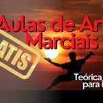 Aulas de Artes Marciais Grátis – Teórica e Prática para Iniciantes