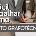 É fácil trabalhar como perito grafotécnico?