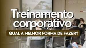 Treinamento corporativo: qual a melhor forma de fazer?