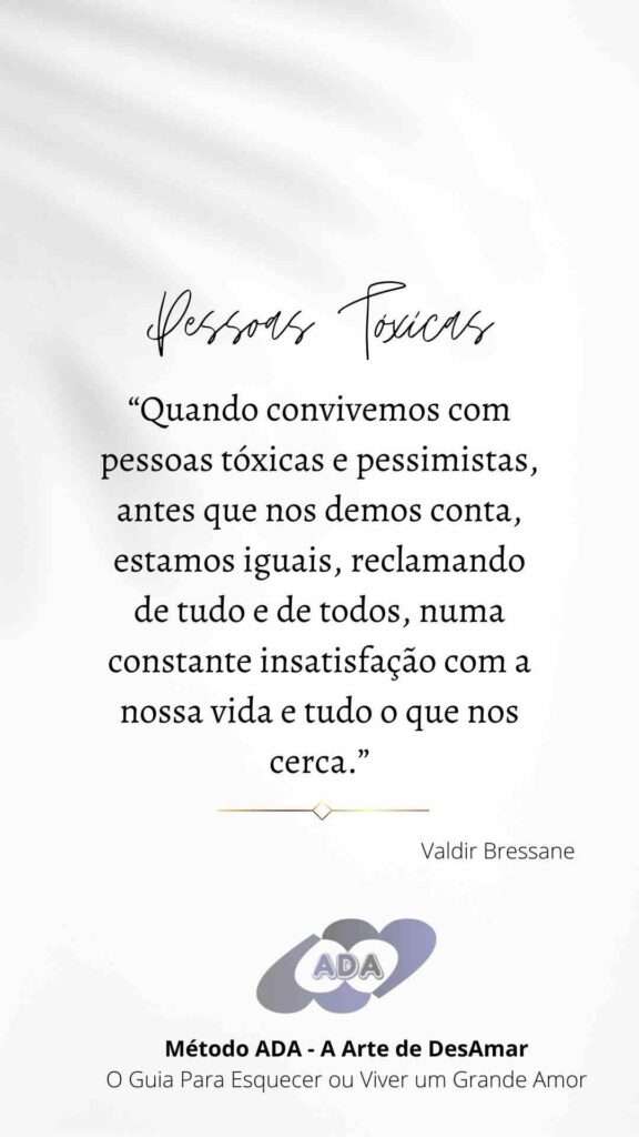 convivência com pessoas tóxicas - Citações Poderosas do Método ADA