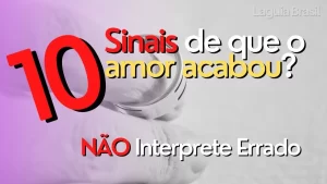 10 Sinais de que o amor acabou Não Interprete Errado