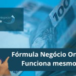 Fórmula Negócio Online Funciona mesmo?