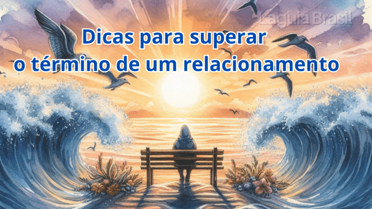 Dicas para superar o término de um relacionamento