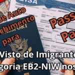 Guia de Auto Preenchimento para Visto de Imigrante Categoria EB2-NIW nos EUA