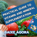 Practical Guide to Vitamin and Mineral Supplementation